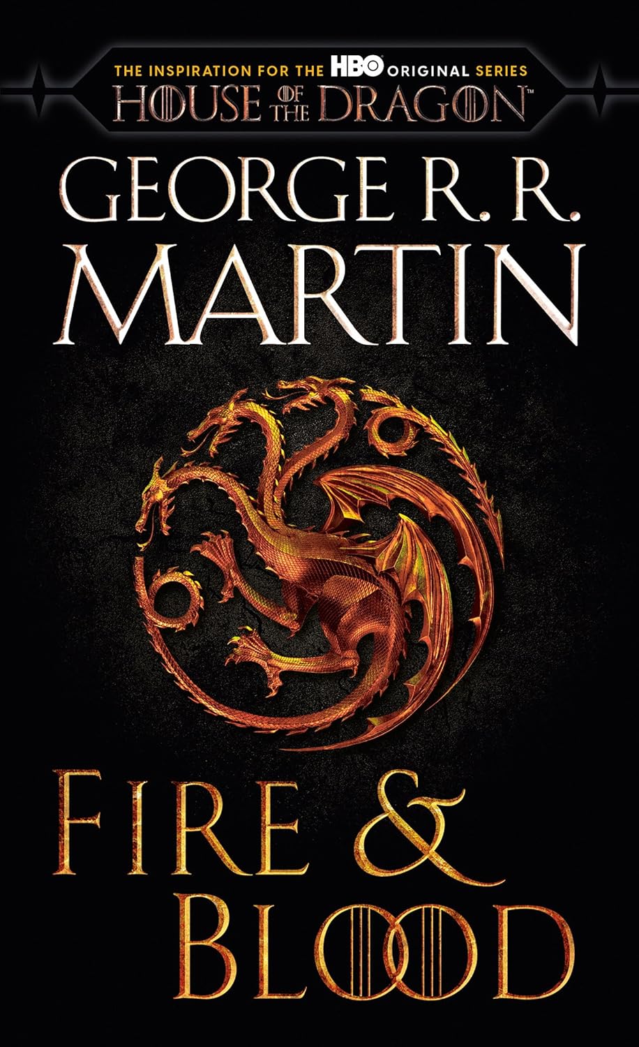 Fire & Blood (HBO Tie-In Edition): 300 Years Before a Game of Thrones