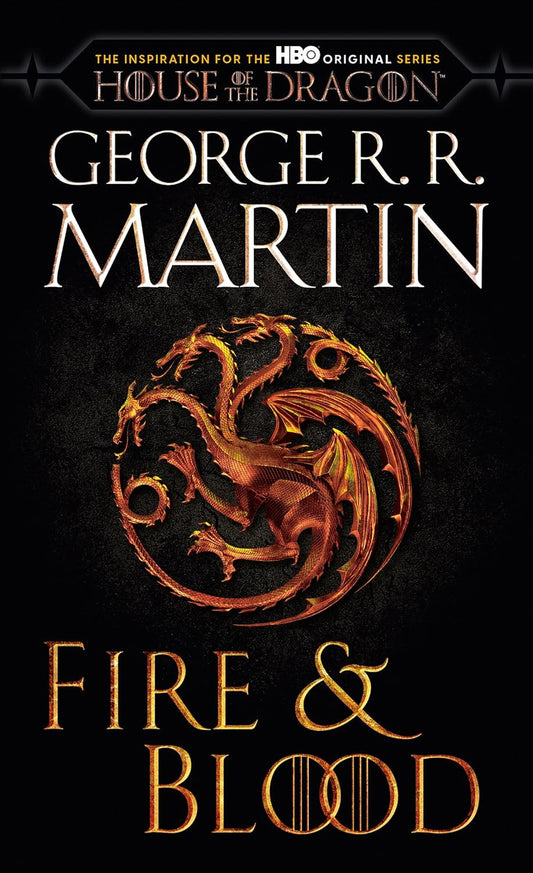 Fire & Blood (HBO Tie-In Edition): 300 Years Before a Game of Thrones