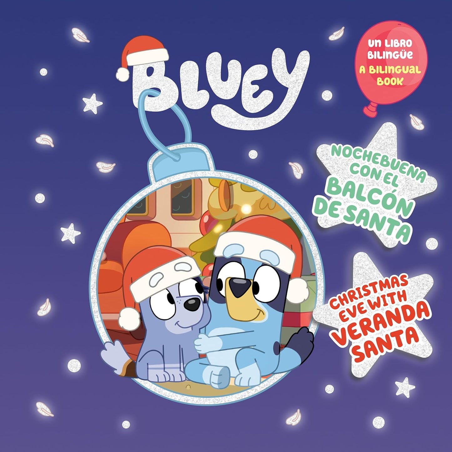 Bluey: Christmas Eve with Veranda Santa/Nochebuena Con El Balcon de Santa (Bilingual English-Spanish Edition)