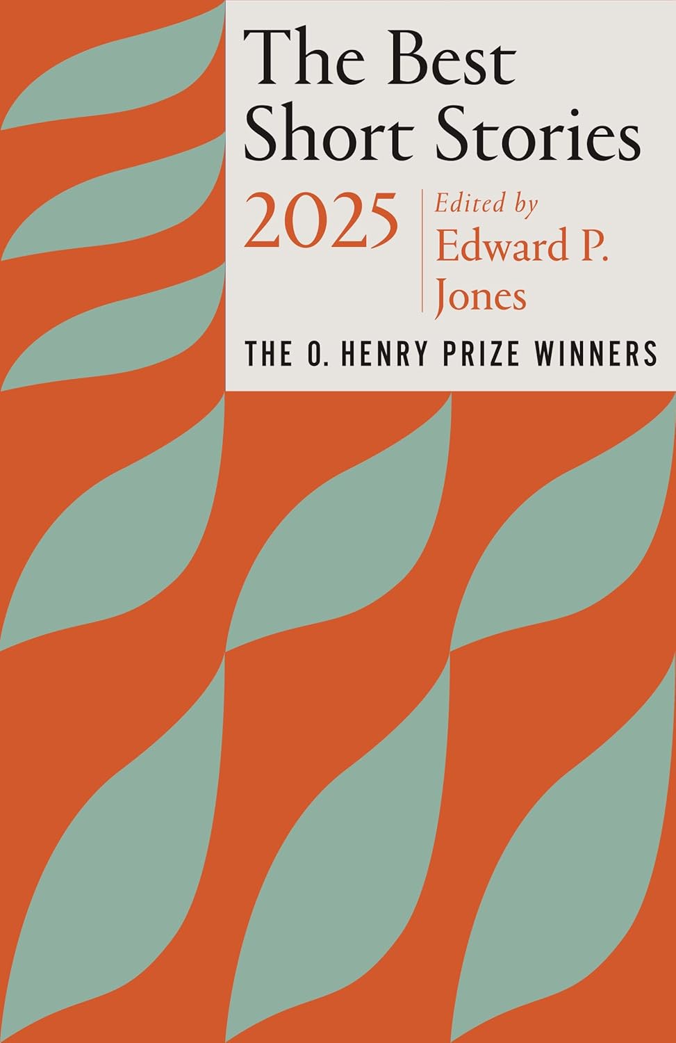 Best Short Stories 2025: The O. Henry Prize Winners