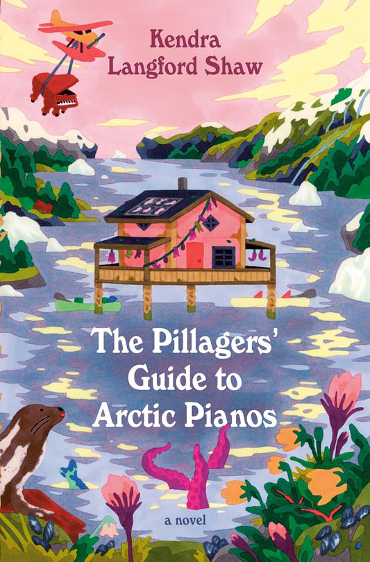 The Pillagers' Guide to Arctic Pianos