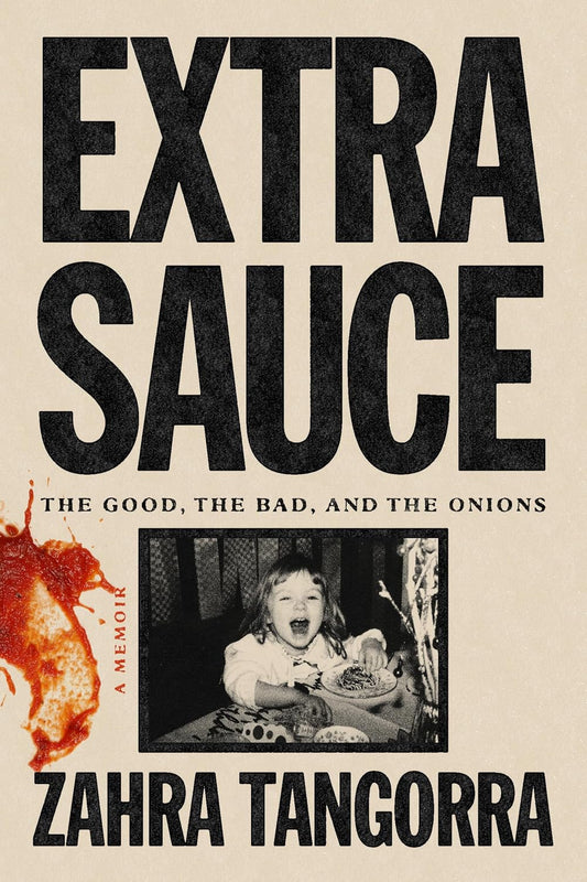 Extra Sauce: The Good, the Bad, and the Onions