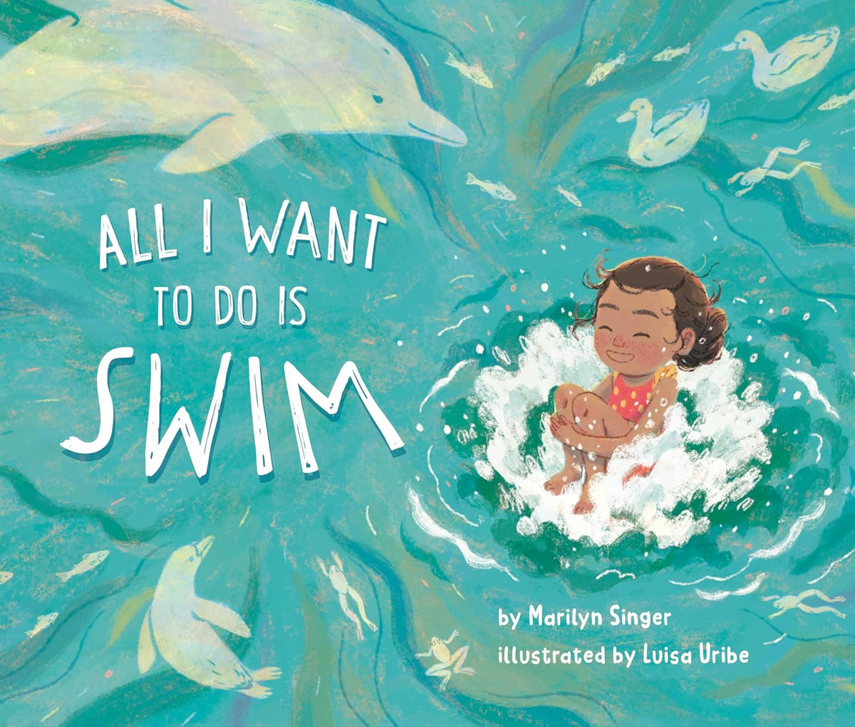 All I Want to Do Is Swim