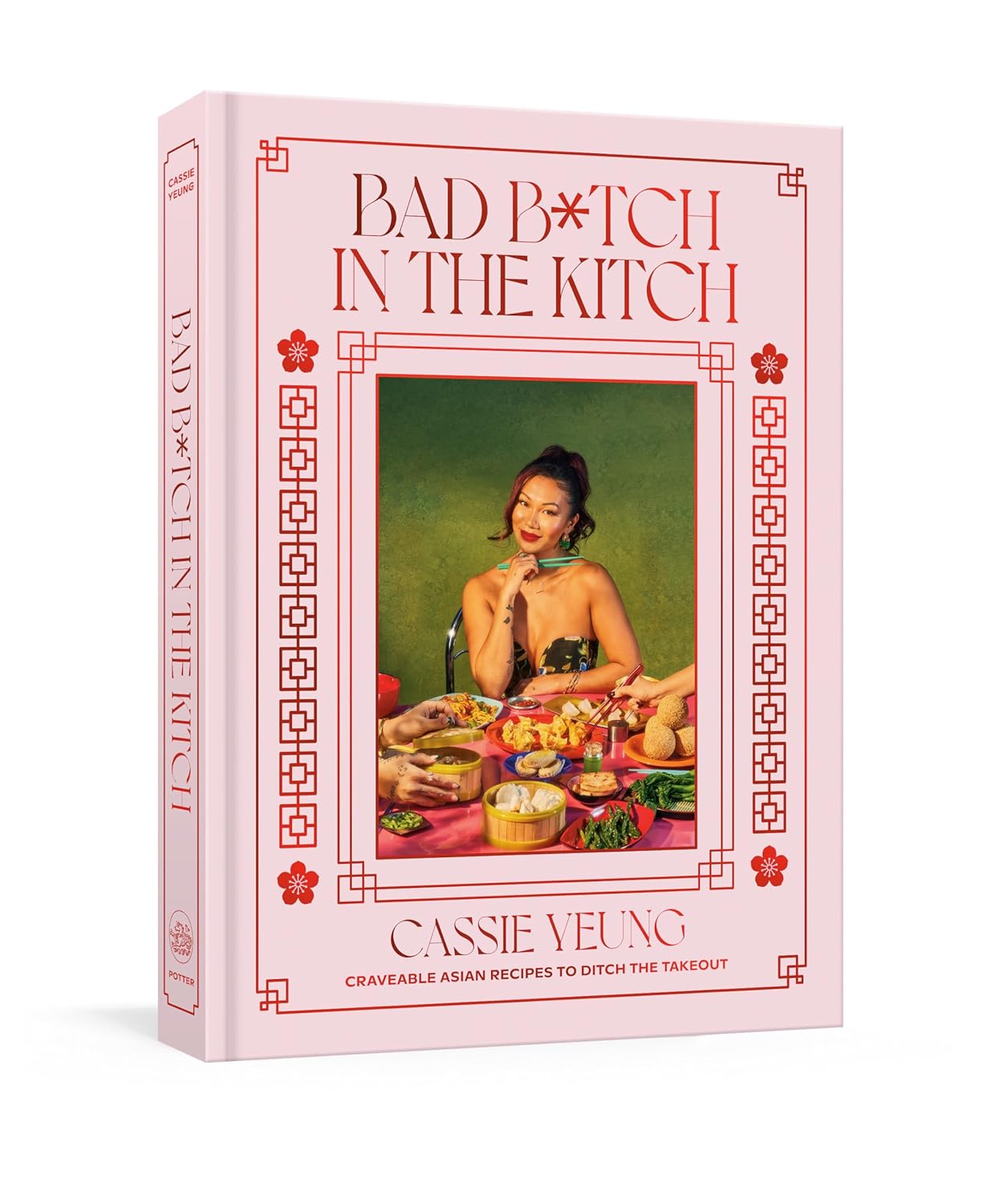 Bad B*tch in the Kitch: Craveable Asian Recipes to Ditch the Takeout: A Cookbook