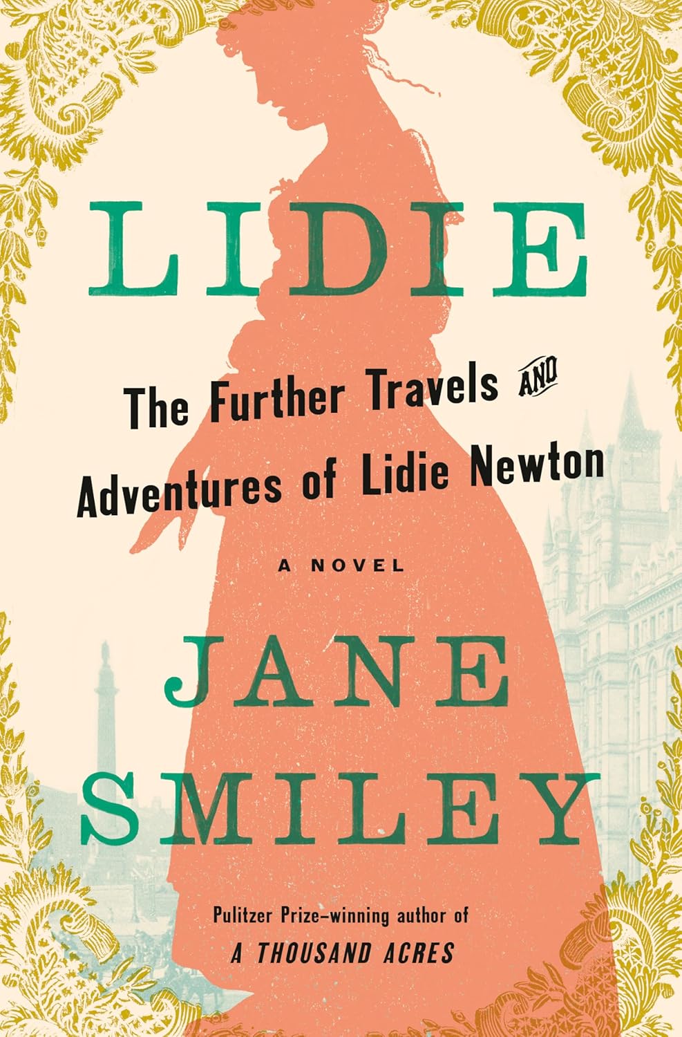 Lidie: The Further Travels and Adventures of Lidie Newton: A Novel