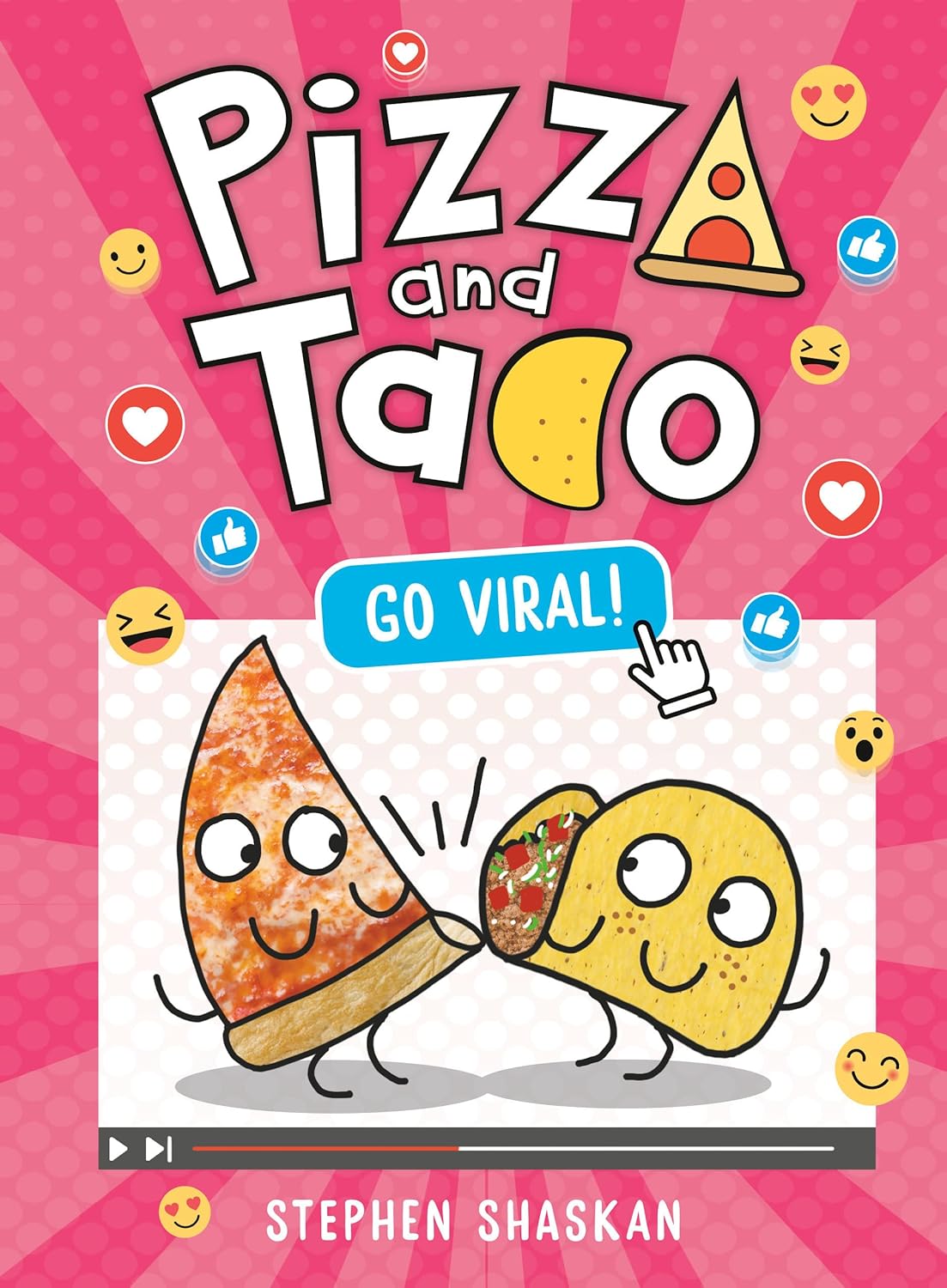 Pizza and Taco: Go Viral!: (A Graphic Novel)