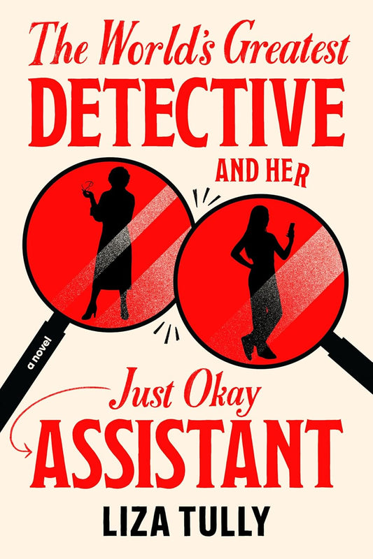 World's Greatest Detective and Her Just Okay Assistant