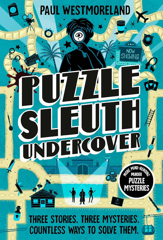 Puzzle Sleuth Undercover: More Mind-Bending Murder Puzzle Mysteries [An Interactive Book]