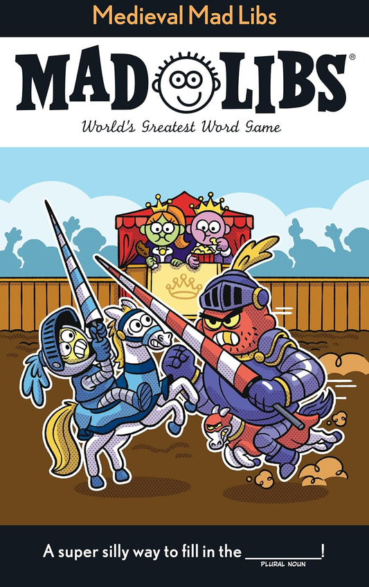 Medieval Mad Libs: World's Greatest Word Game