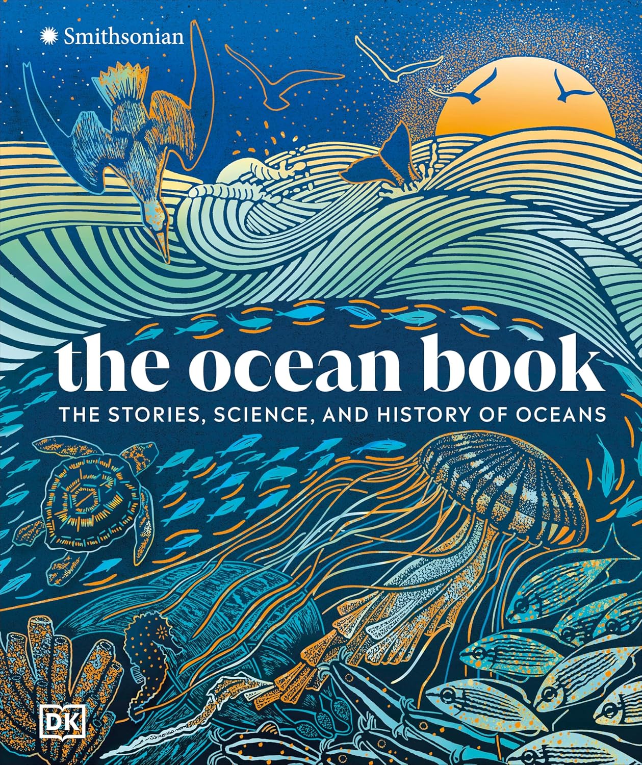 Ocean Book: The Stories, Science, and History of Oceans