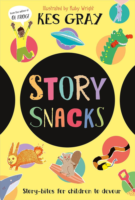 Story Snacks: Story-Bits for Children to Devour