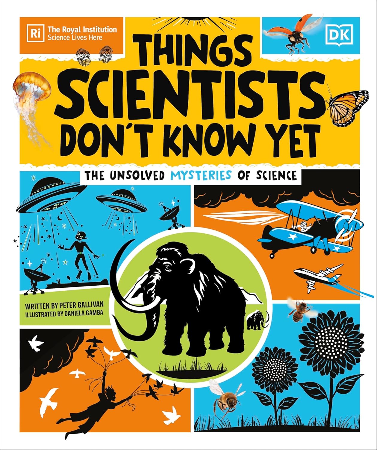Things Scientists Don't Know Yet: The Unsolved Mysteries of Science