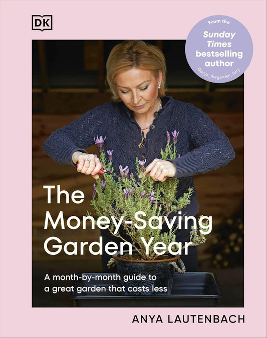 Money-Saving Garden Year: A Month-By-Month Guide to a Great Garden That Costs Less