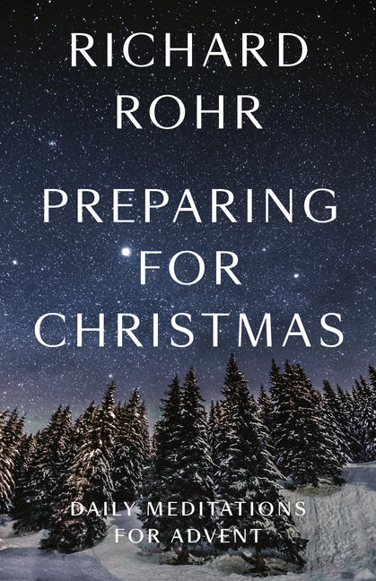 Preparing for Christmas: Daily Meditations for Advent