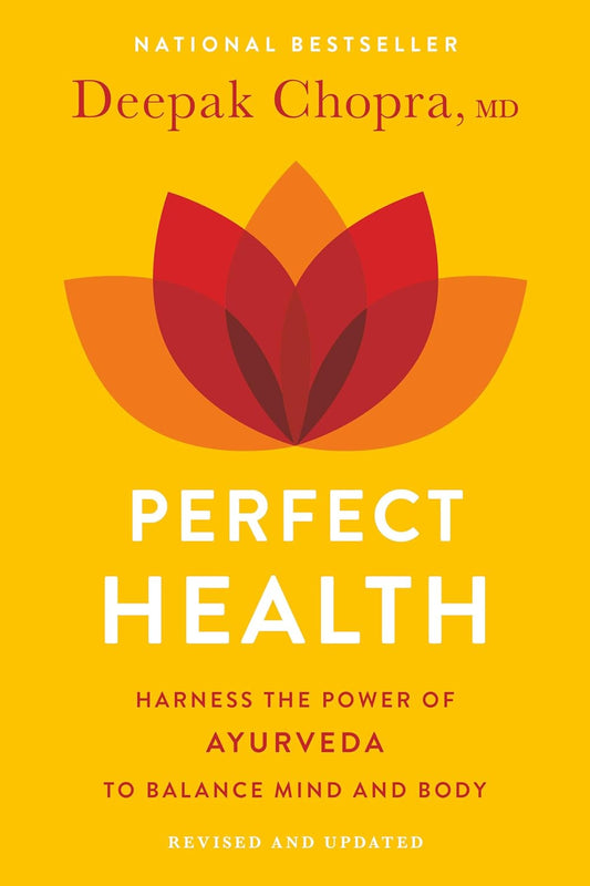 Perfect Health--Revised and Updated: The Complete Mind Body Guide (Revised)