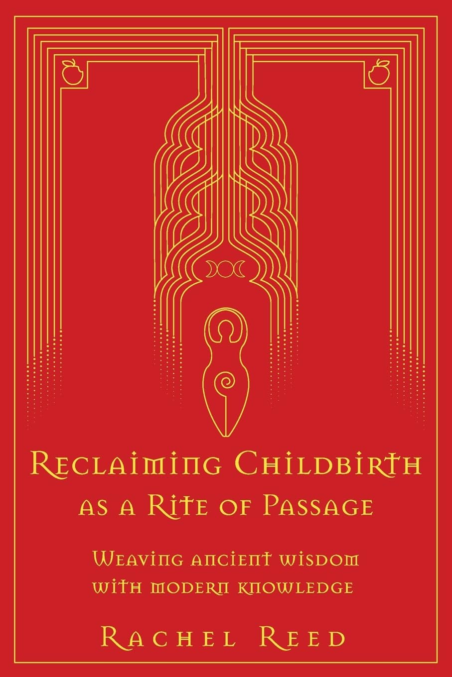 Reclaiming Childbirth as a Rite of Passage: Weaving ancient wisdom with modern knowledge