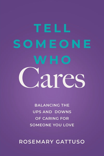 Tell Someone Who Cares