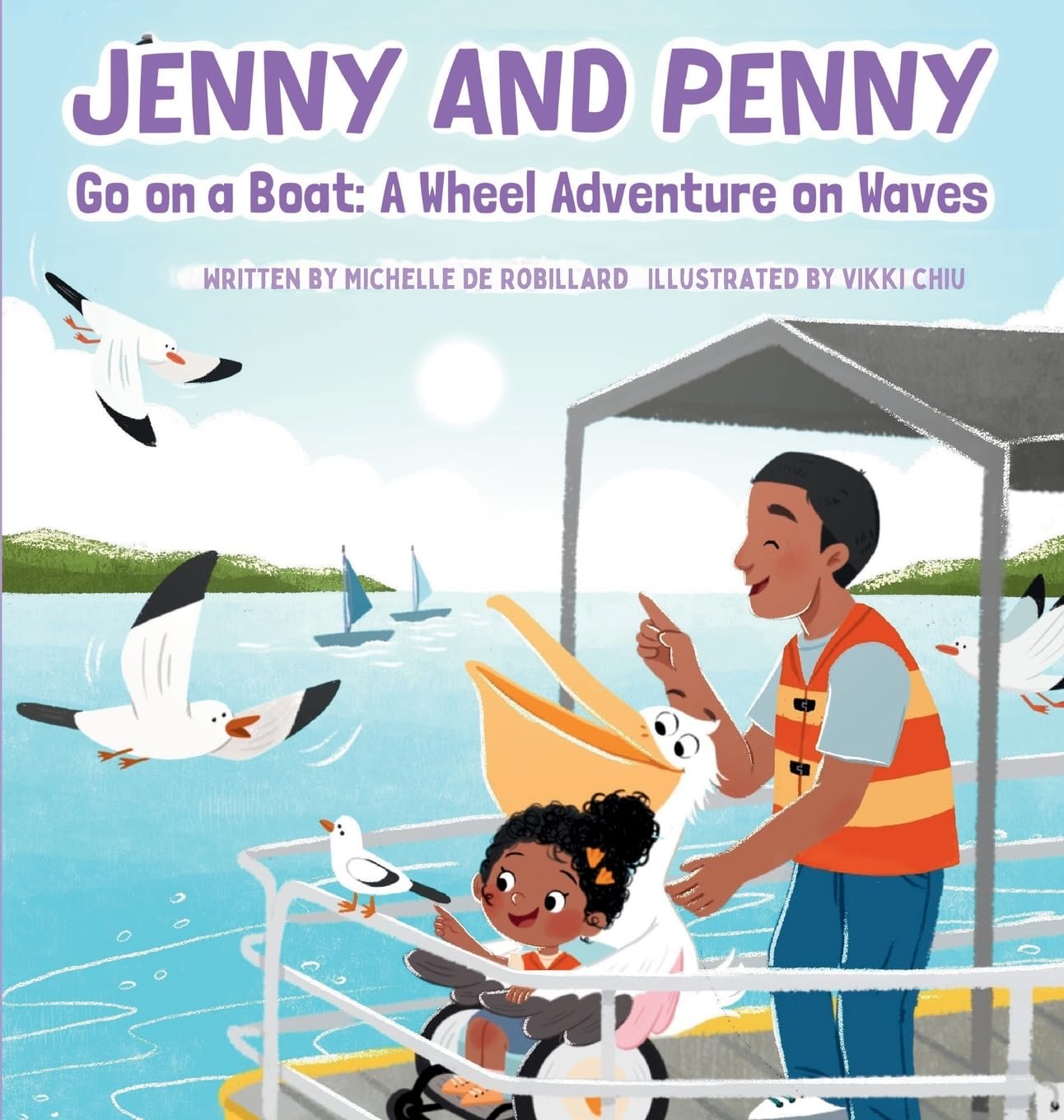 Jenny and Penny Go On A Boat: A Wheel Adventure on Waves
