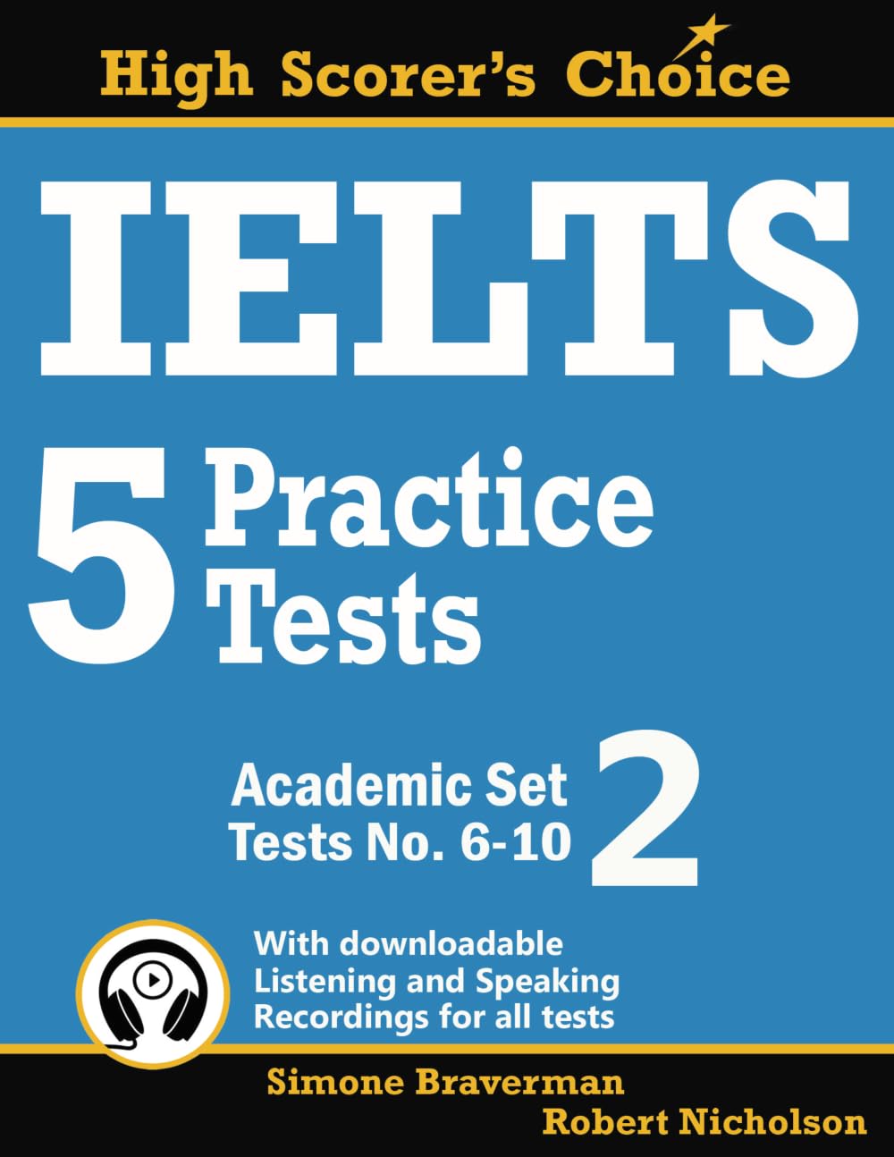 IELTS 5 Practice Tests, Academic Set 2: Tests No. 6-10
