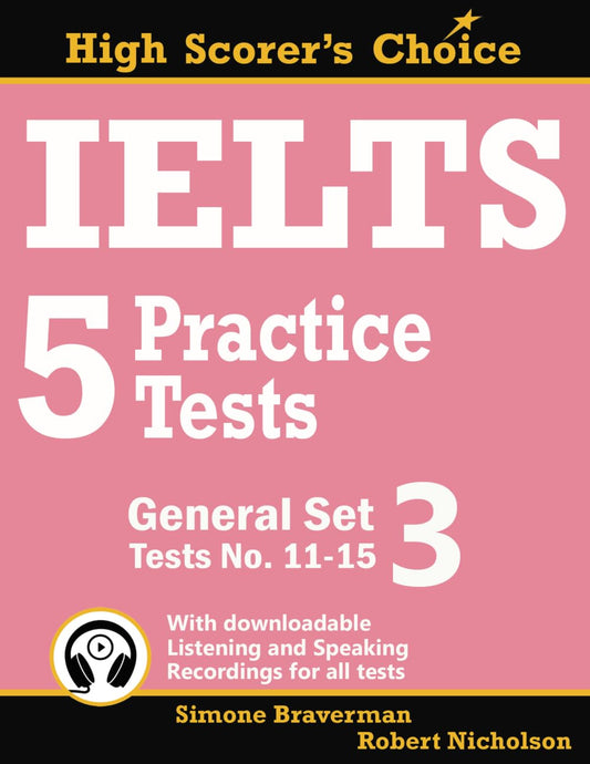 IELTS 5 Practice Tests, General Set 3: Tests No. 11-15