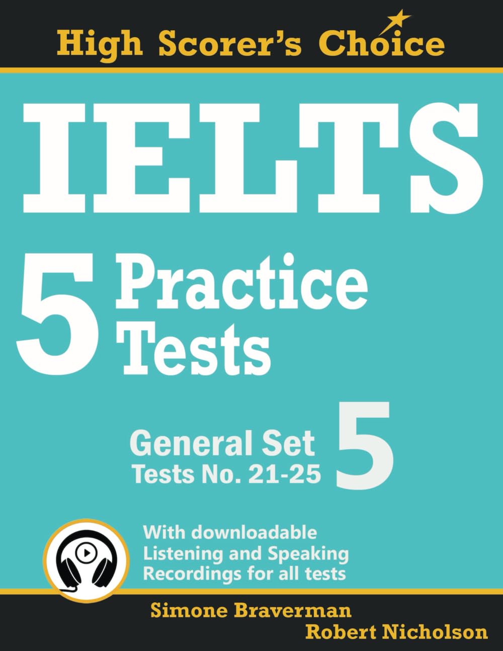 IELTS 5 Practice Tests, General Set 5: Tests No. 21-25