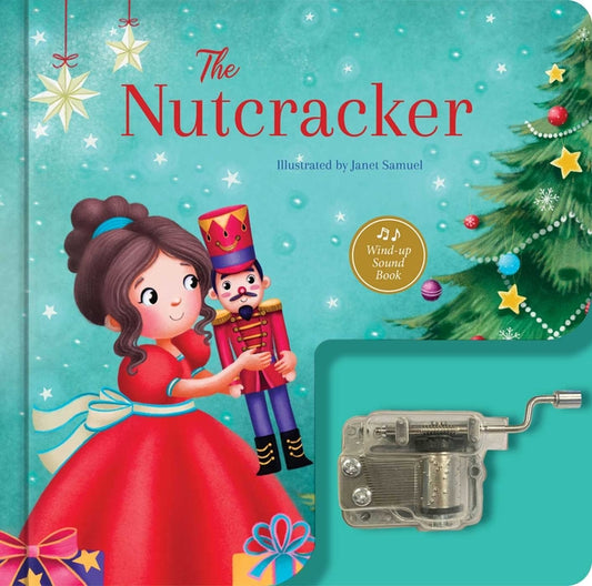 The Nutcracker: A Musical Book: Wind-Up Music Box Book