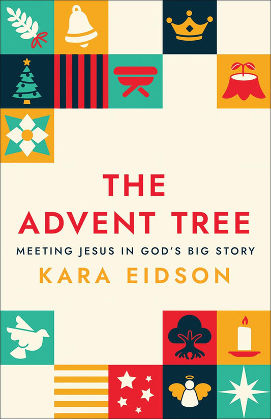The Advent Tree: Meeting Jesus in God's Big Story