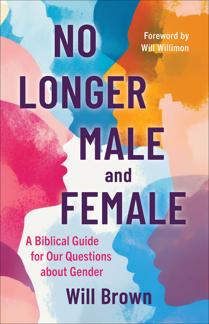 No Longer Male and Female