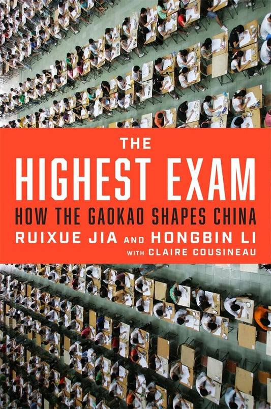 Highest Exam: How the Gaokao Shapes China