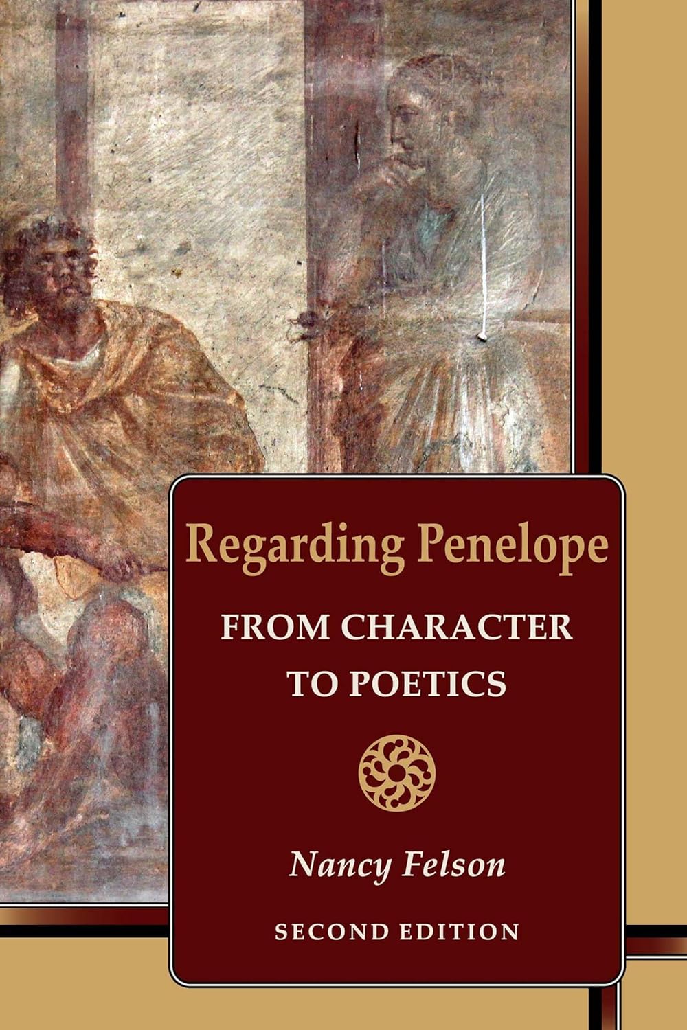 Regarding Penelope From Character to Poetics, Second Edition