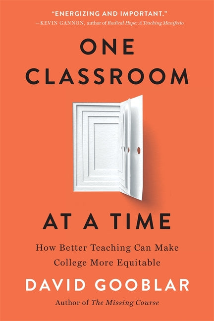 One Classroom at a Time: How Better Teaching Can Make College More Equitable