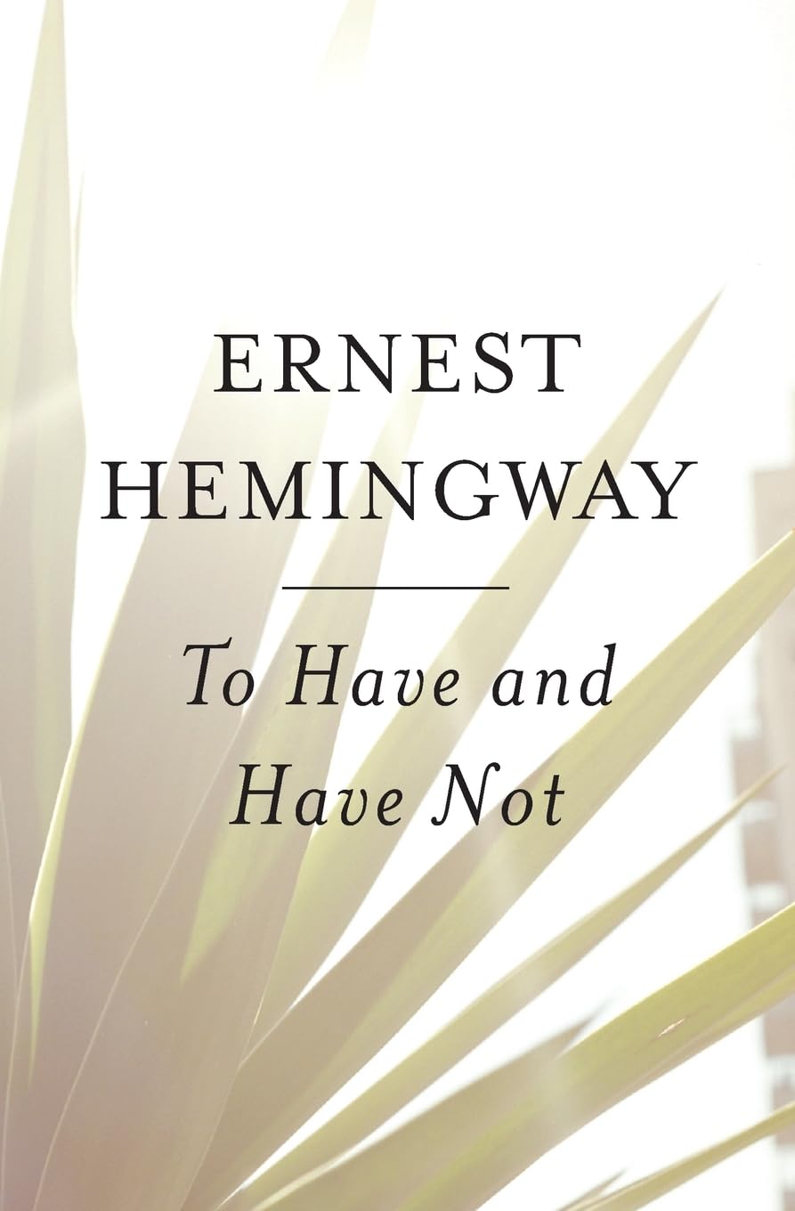 To Have and Have Not