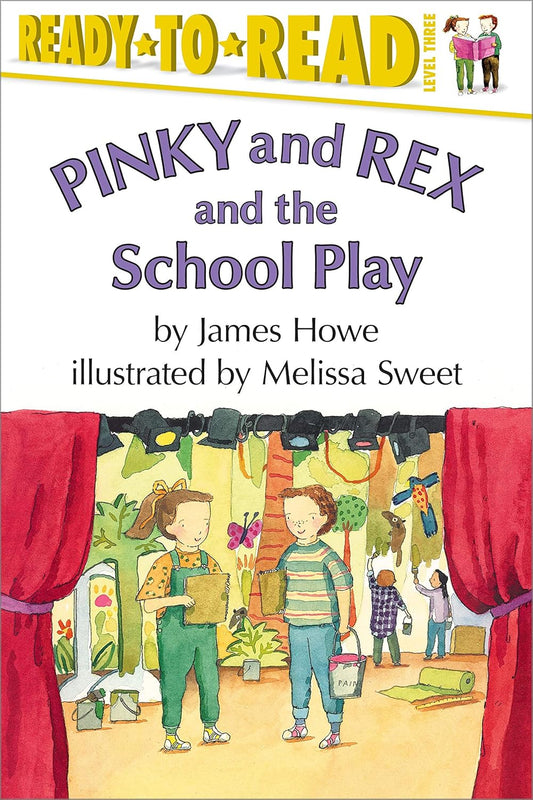 Pinky and Rex and the School Play: Ready-To-Read Level 3