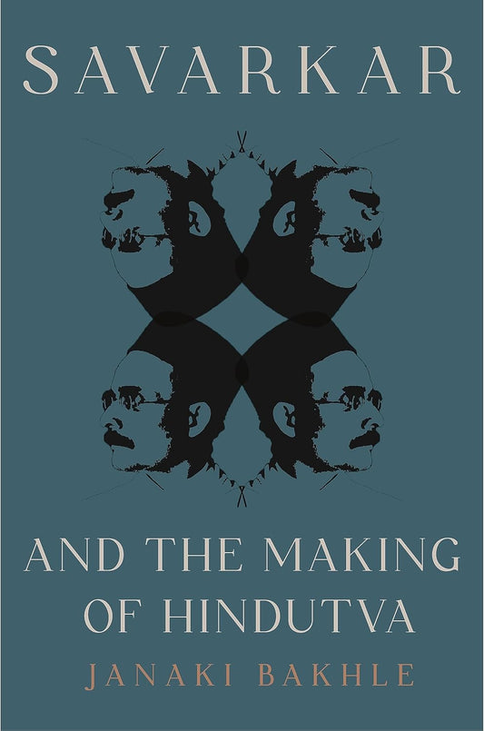 Savarkar and the Making of Hindutva