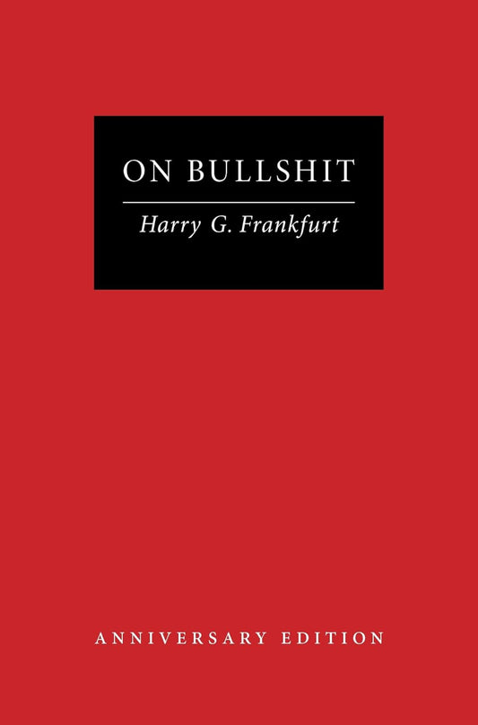 On Bullshit: Anniversary Edition (Anniversary)