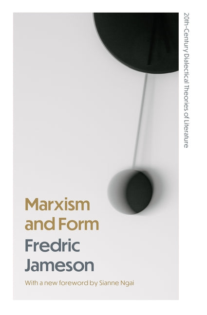 Marxism and Form: 20th-Century Dialectical Theories of Literature