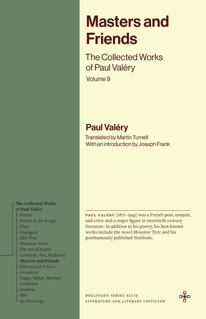 Masters and Friends: The Collected Works of Paul Valery, Volume 9