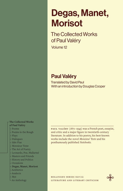 Degas, Manet, Morisot: The Collected Works of Paul Valery, Volume 12