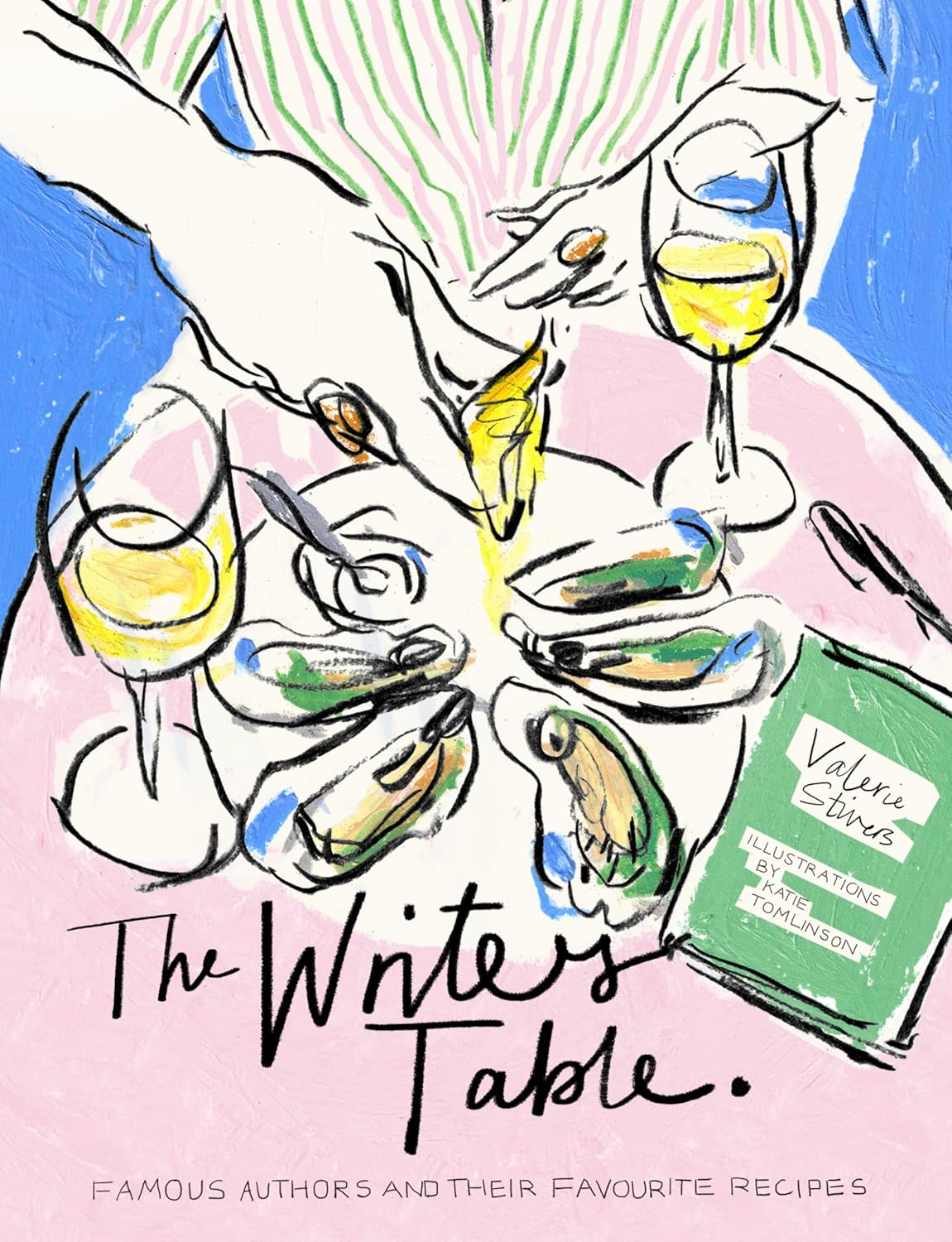 The Writer's Table: Famous Authors and Their Favourite Recipes