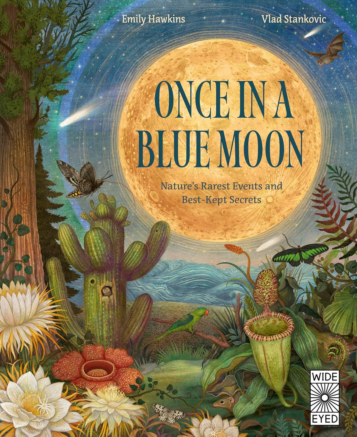 Once in a Blue Moon: Nature's Rarest Events and Best-Kept Secrets