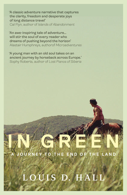 In Green: Two Horses, Two Strangers, a Journey to the End of the Land