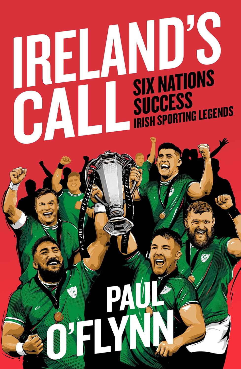 Ireland's Call: Six Nations Success