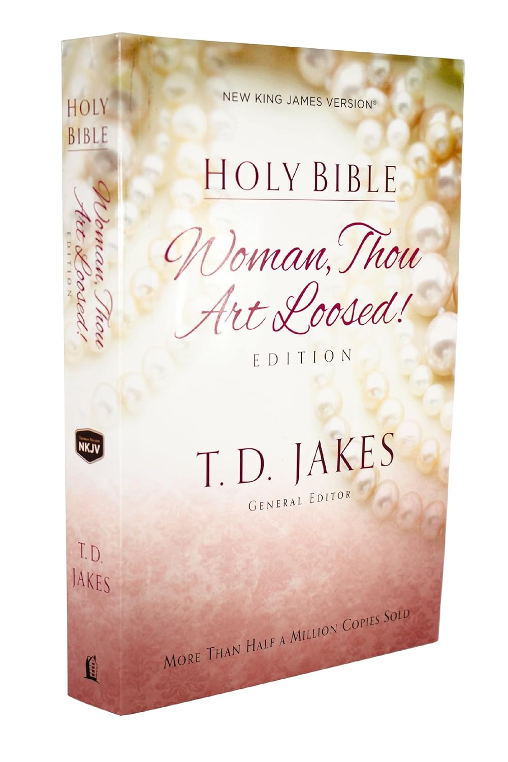 Woman Thou Art Loosed-NKJV