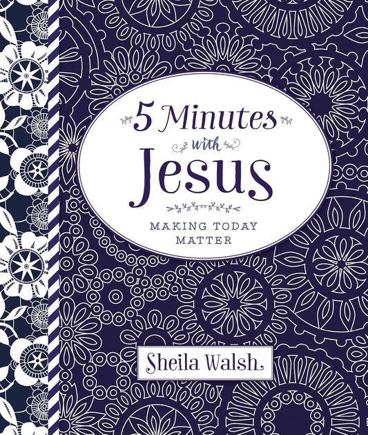 5 Minutes with Jesus Quick Daily Devotions for Busy Lives (a 50-Day Devotional)
