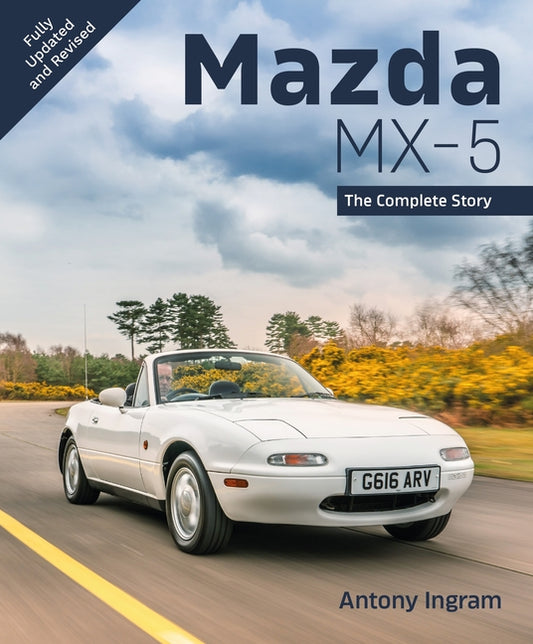 Mazda MX-5 New Edition: The Complete Story