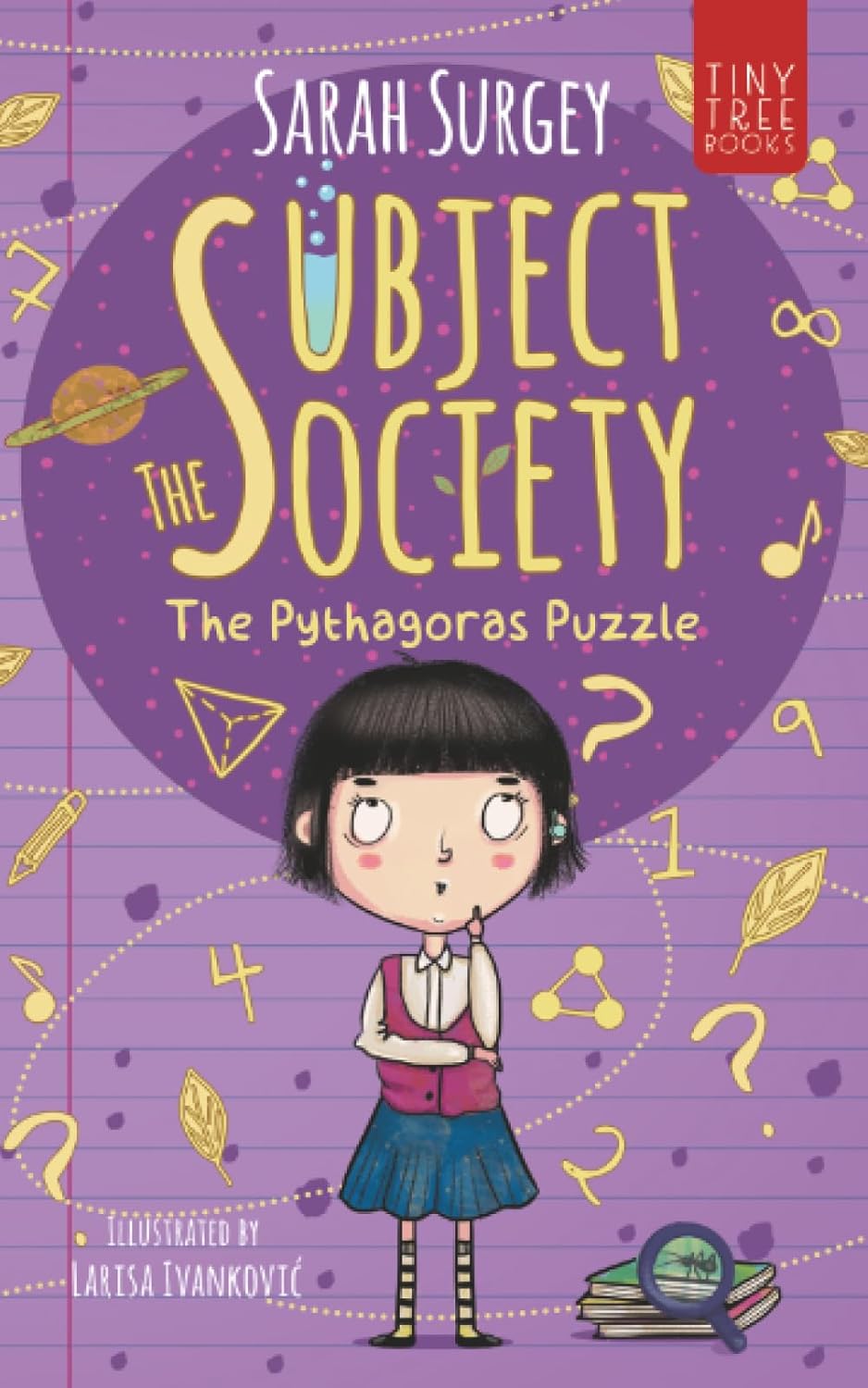 The Subject Society - The Pythagoras Puzzle: A STEM, Arts and Friendship Mystery for Young Readers