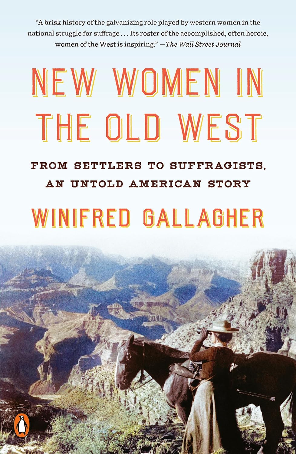 New Women in the Old West: From Settlers to Suffragists, an Untold American Story