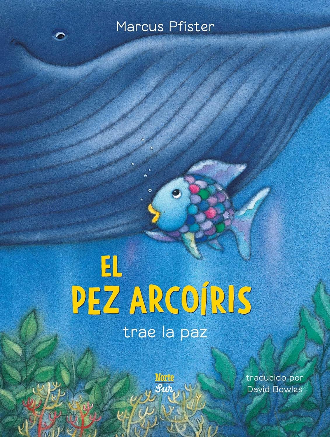 El Pez Arcoiris Trae La Paz: (Spanish Edition)
