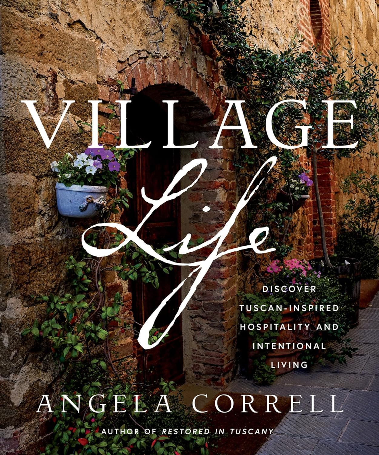 Village Life: Discover Tuscan-Inspired Hospitality and Intentional Living