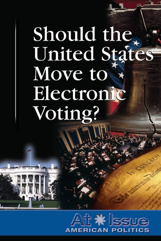 Should the United States Move to Electronic Voting?